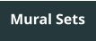 Mural Sets